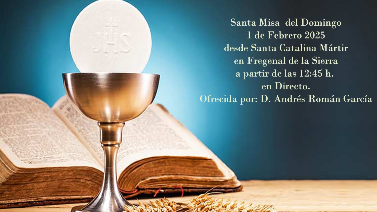 Santa Misa del Domingo 1 de Febrero