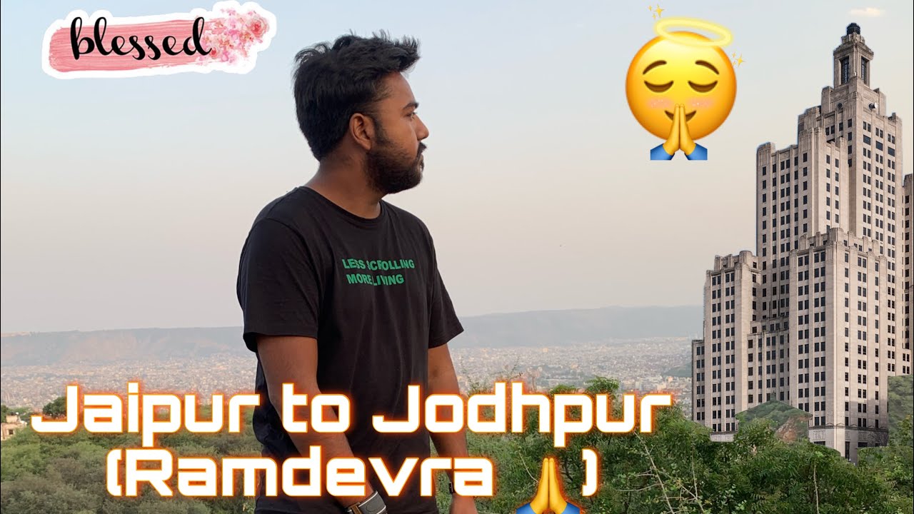 Jaipur to Ramdevra |soul of 5| so5 | new video