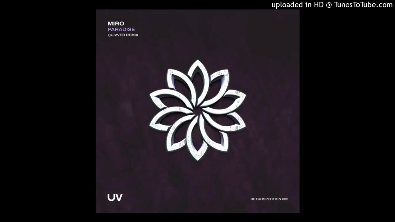 Miro - Paradise (Quivver Extended Remix)