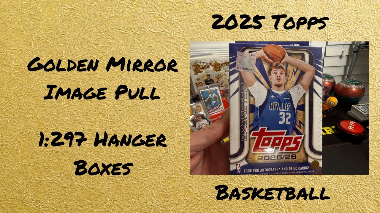 🏀🔥 Golden Mirror Image 1:297 Hanger Boxes! 2025 Topps Basketball