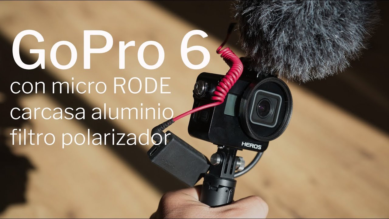 GoPro 6 con micro RODE (Vlogging para viajeros)