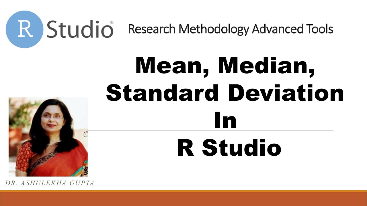 Mean, Median and Standard Deviation in R Studio- how to calculate mean, median, variance