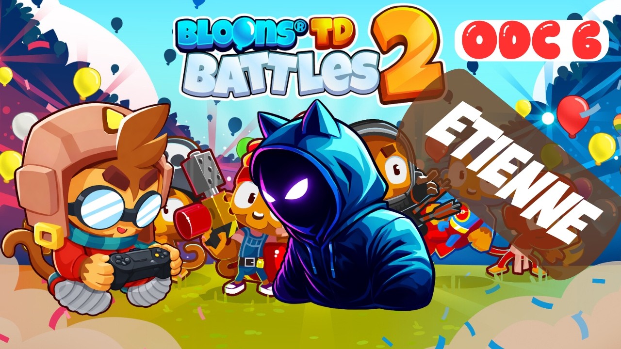 Etienne 🎈 #bloonstdbattles2  #games  #zerotohero #namowiles