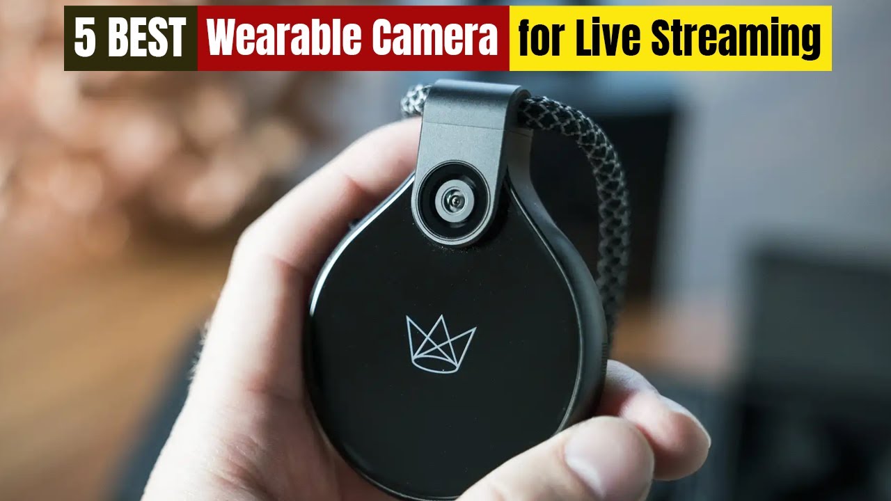 Best Wearable Camera for Live Streaming of 2025 [Updated]