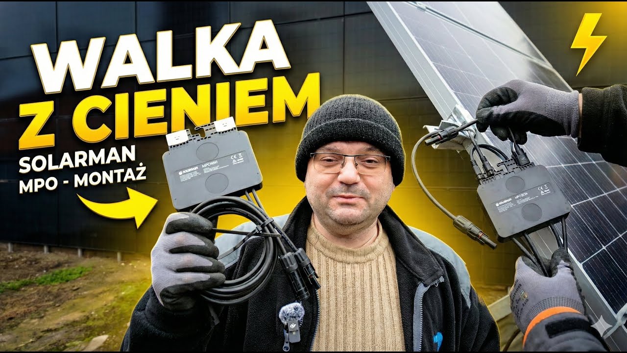 Cień na panelach? Montuję optymalizatory Solarman MPO (Zmiana konfiguracji stringów)