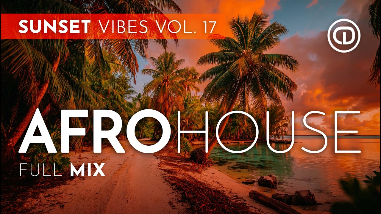 Sunset Afro House Mix 2026 | Golden Hour Ocean Vibes