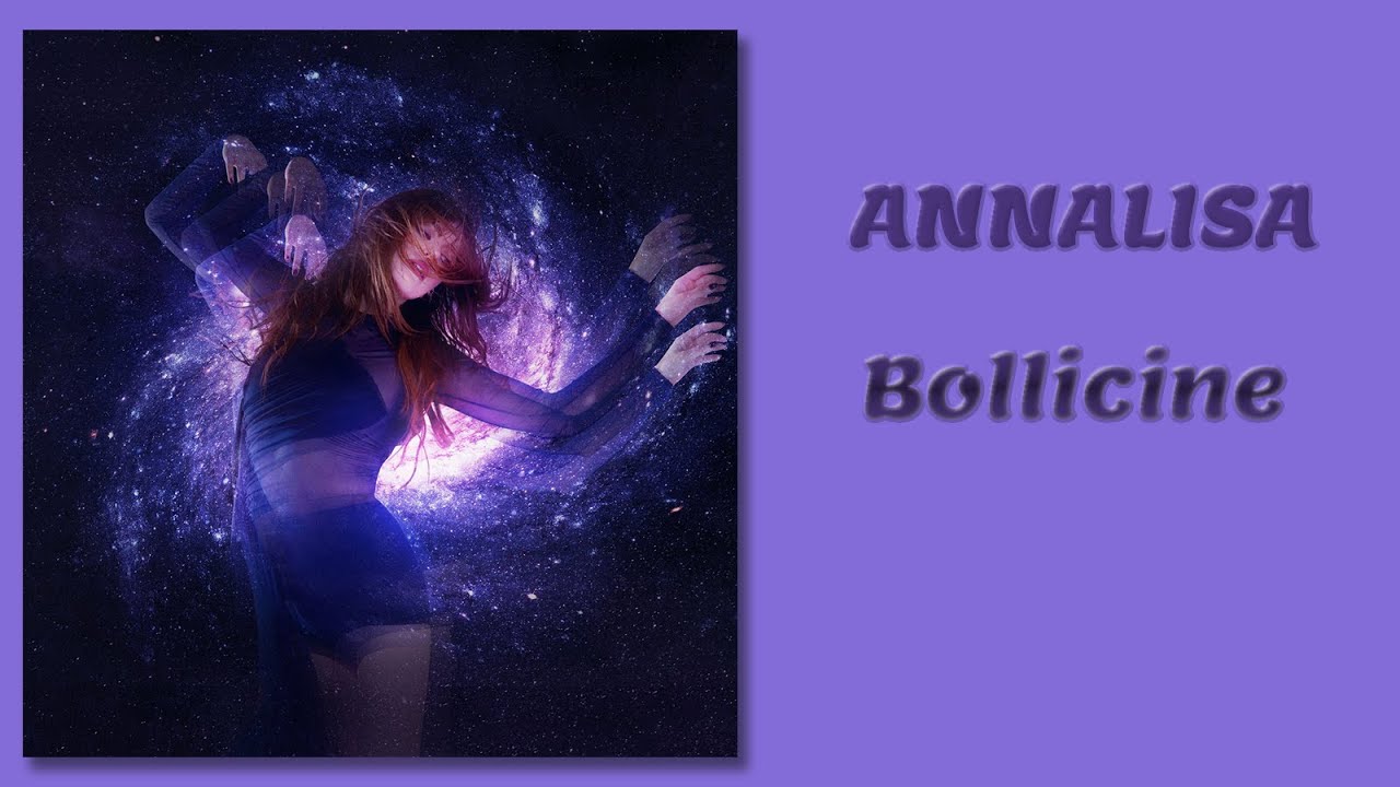 Annalisa - Bollicine [AUDIO - PHOTOS] LYRICS - TESTO