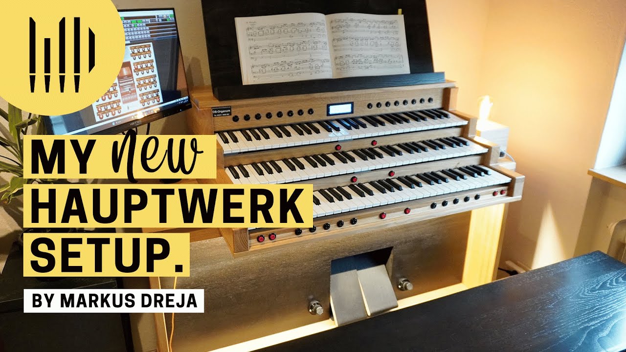 MY NEW HAUPTWERK SETUP - Building my own custom-made homeorgan