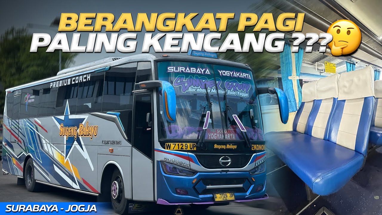 NYOBAIN SUGENG RAHAYU BERANGKAT PAGI DARI SURABAYA⁉️Trip Surabaya - Jogja with Sugeng Rahayu Ekonomi