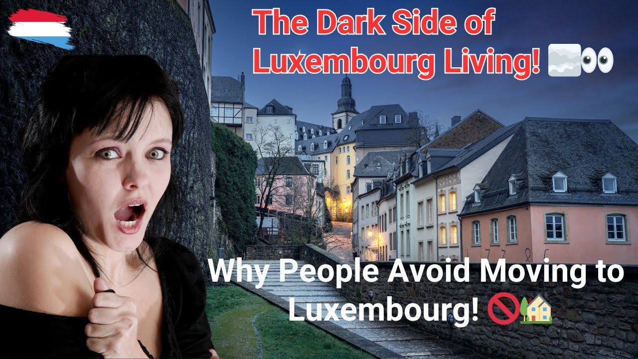 🌍 10 Surprising Reasons Nobody Moves to Luxembourg | Insights from 37 Years Living Here 🇱🇺