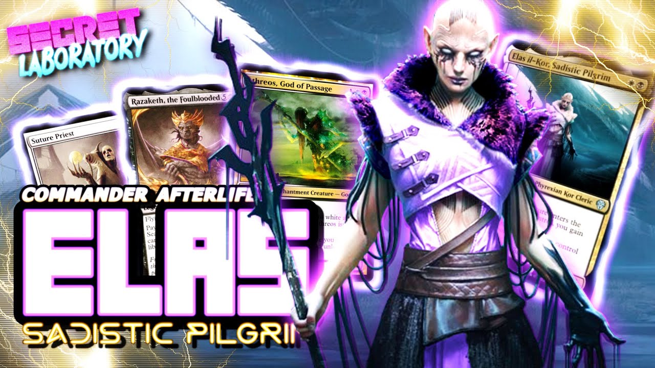 Commander Deck Tech - Elas il-Kor, Sadistic Pilgrim - [Secret Lab]