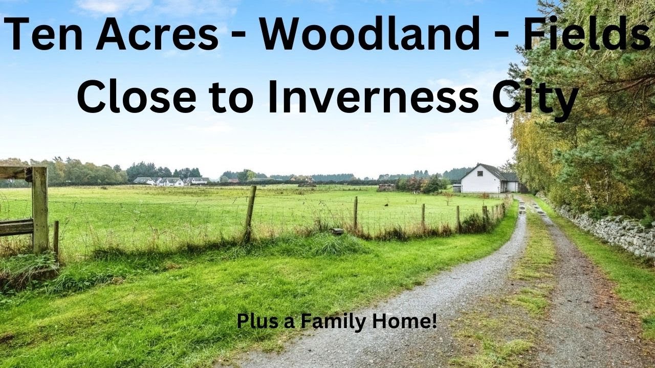 10 Acres of Land - Woodland and 2 Fields plus Family Home - £475K /$620K