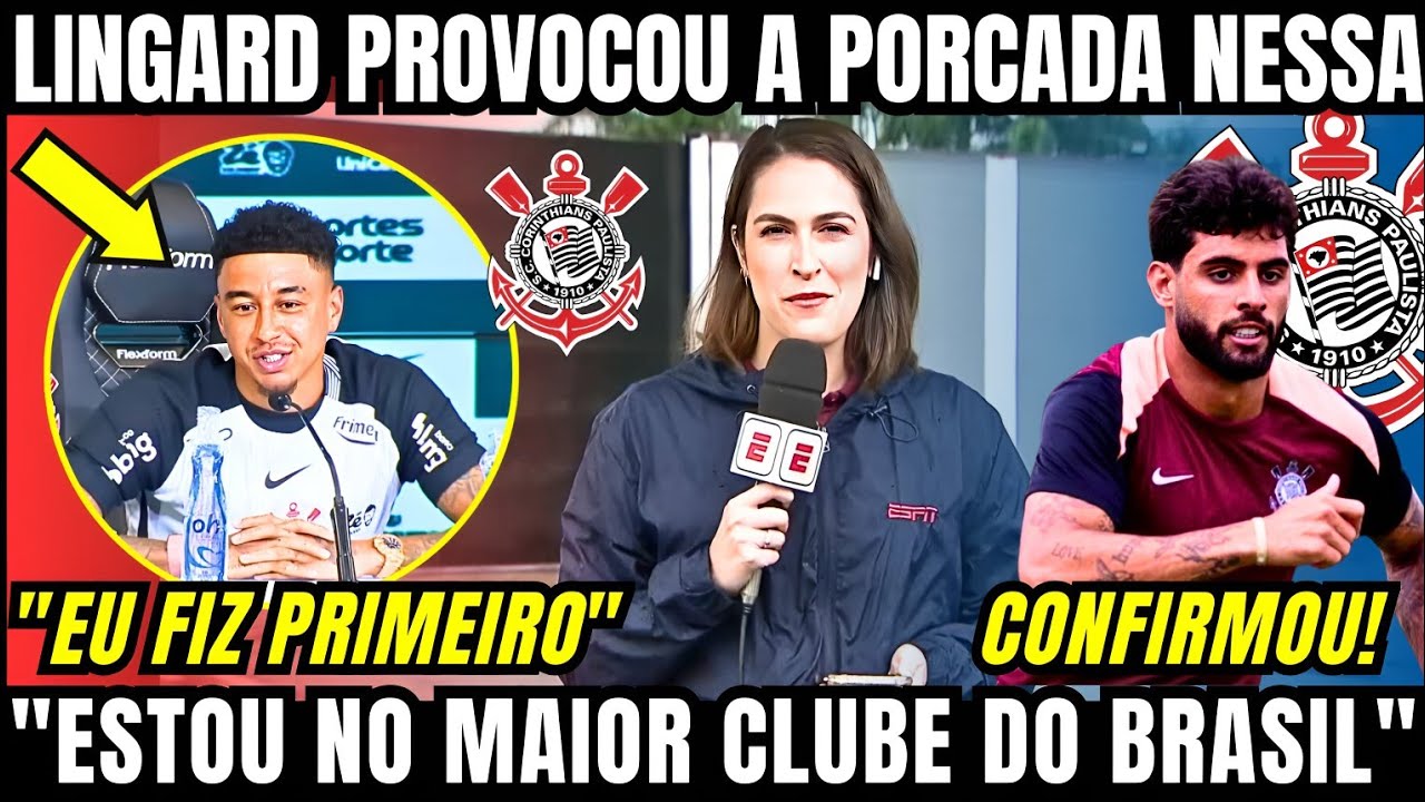 LINGARD PROVOCA RIVAL EM APRESENTAÇÃO NO CORINTHIANS E A MÍDIA CONFIRMA RETORNO DE YURI ALBERTO 