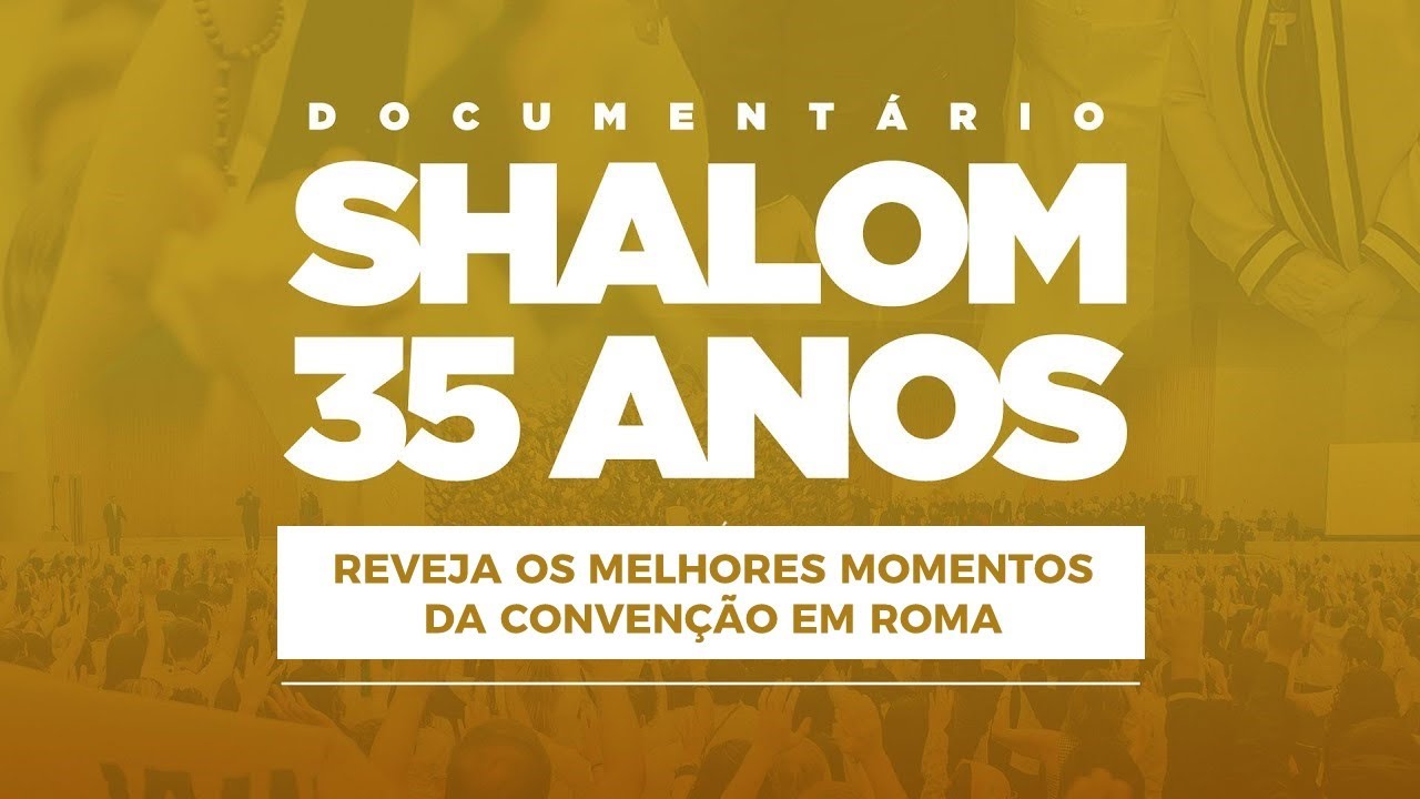 Documentário Shalom 35 Anos