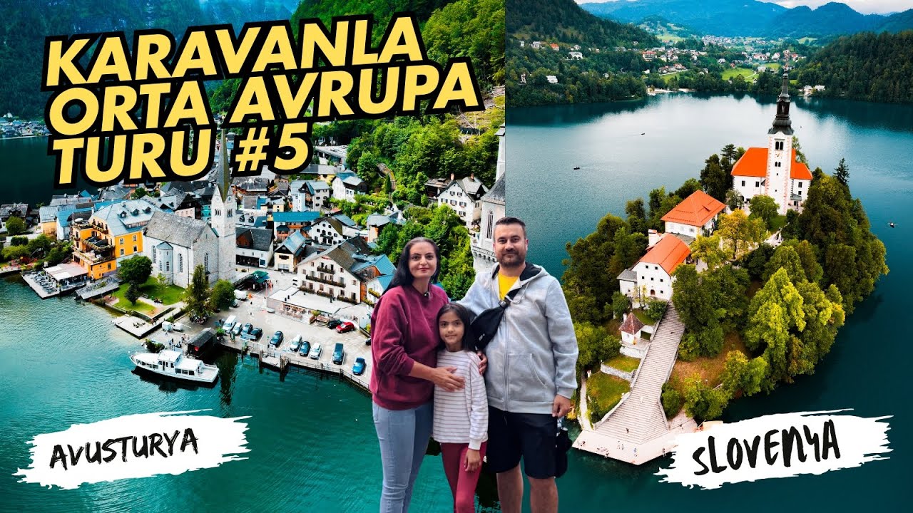Avusturya, Slovenya  |&nbsp;Karavanla Orta Avrupa Turu | B&ouml;l&uuml;m 5