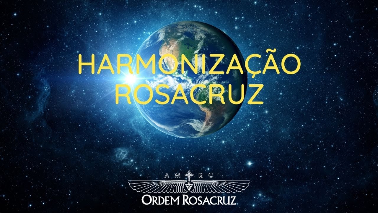 Harmoniza&ccedil;&atilde;o Rosacruz