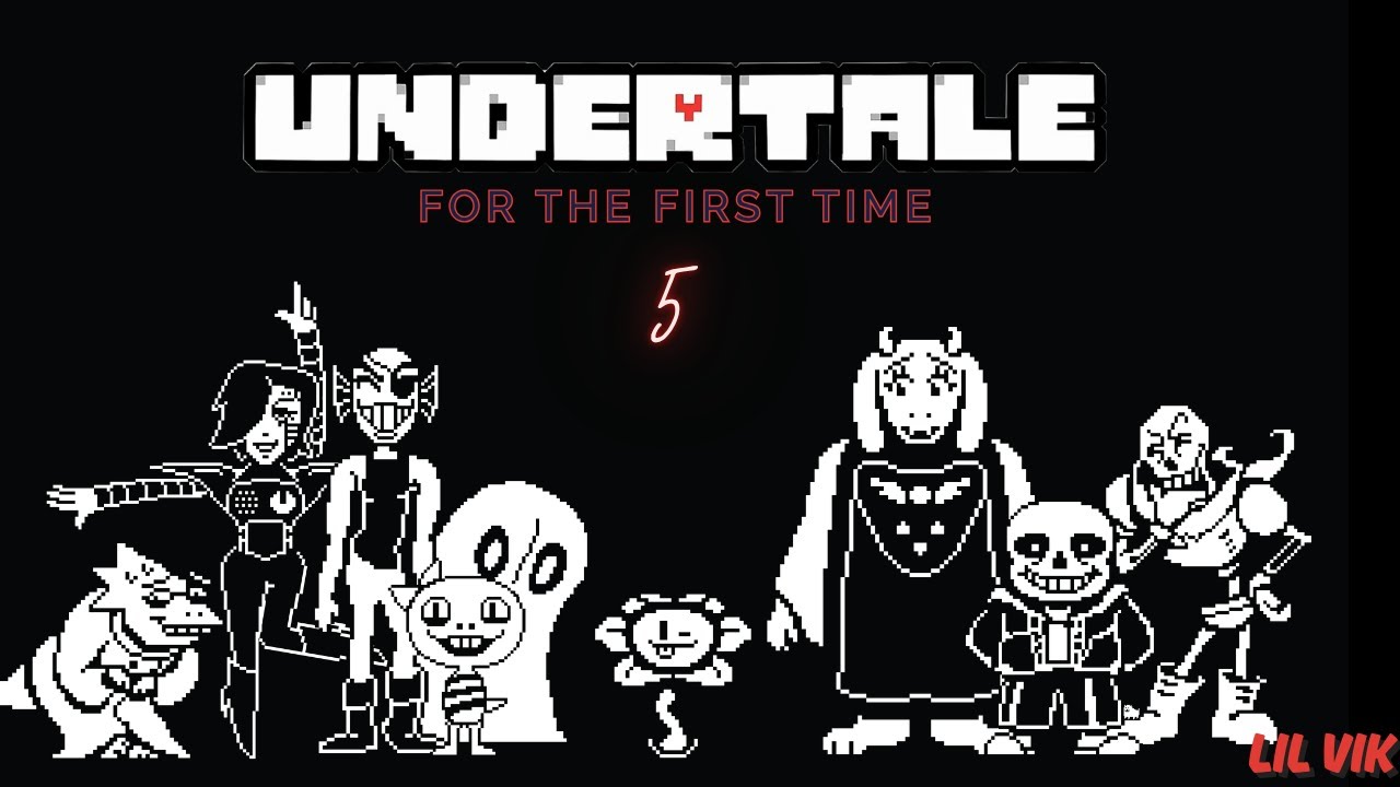 Undertale for the First Time Part 5