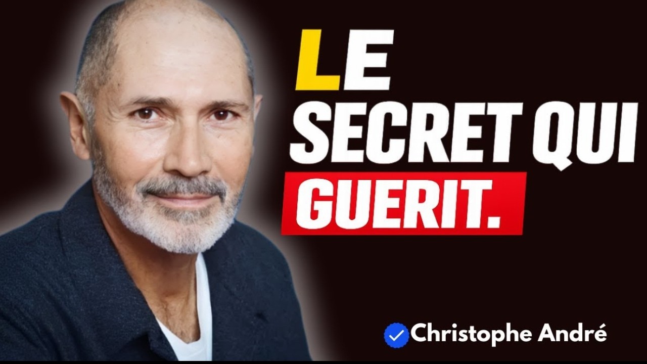 Christophe André: Pourquoi tu ne guéris pas émotionnellement (et les 7 leçons qui changent tout)