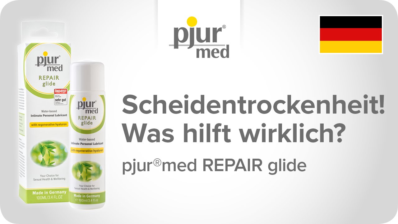 Scheidentrockenheit! Was hilft wirklich ? pjur med REPAIR glide