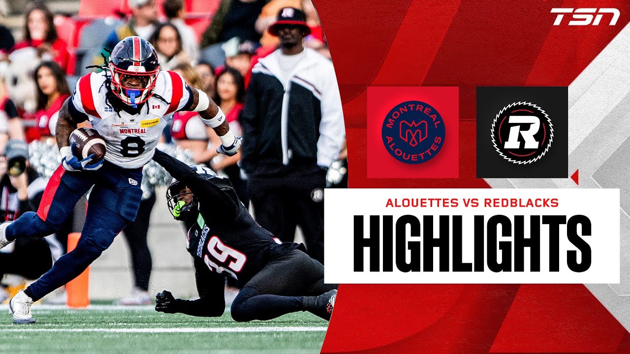 CFL WEEK 20: Montreal Alouettes vs. Ottawa Redblacks | FULL HIGHLIGHTS