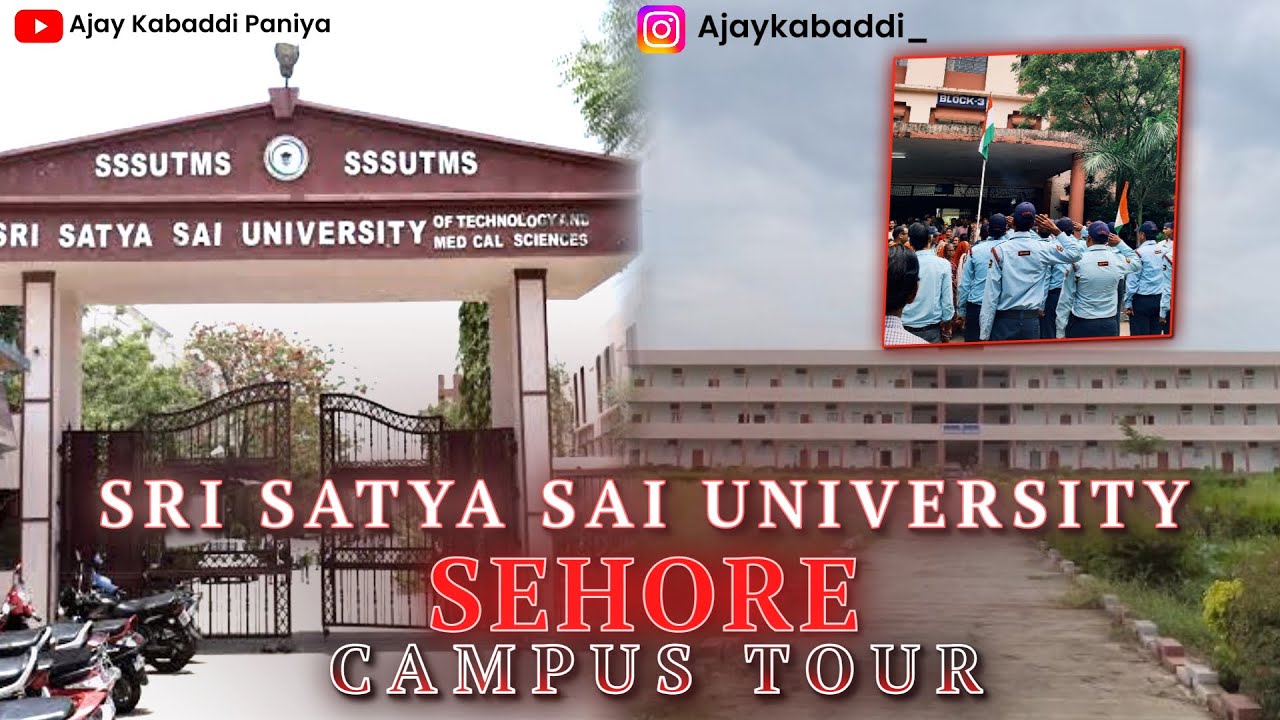 SRI SATYA SAI UNIVERSITY & MEDICAL COLLAGE SEHORE BHOPAL MP, campus tour | #viralvideo #youtube #yt