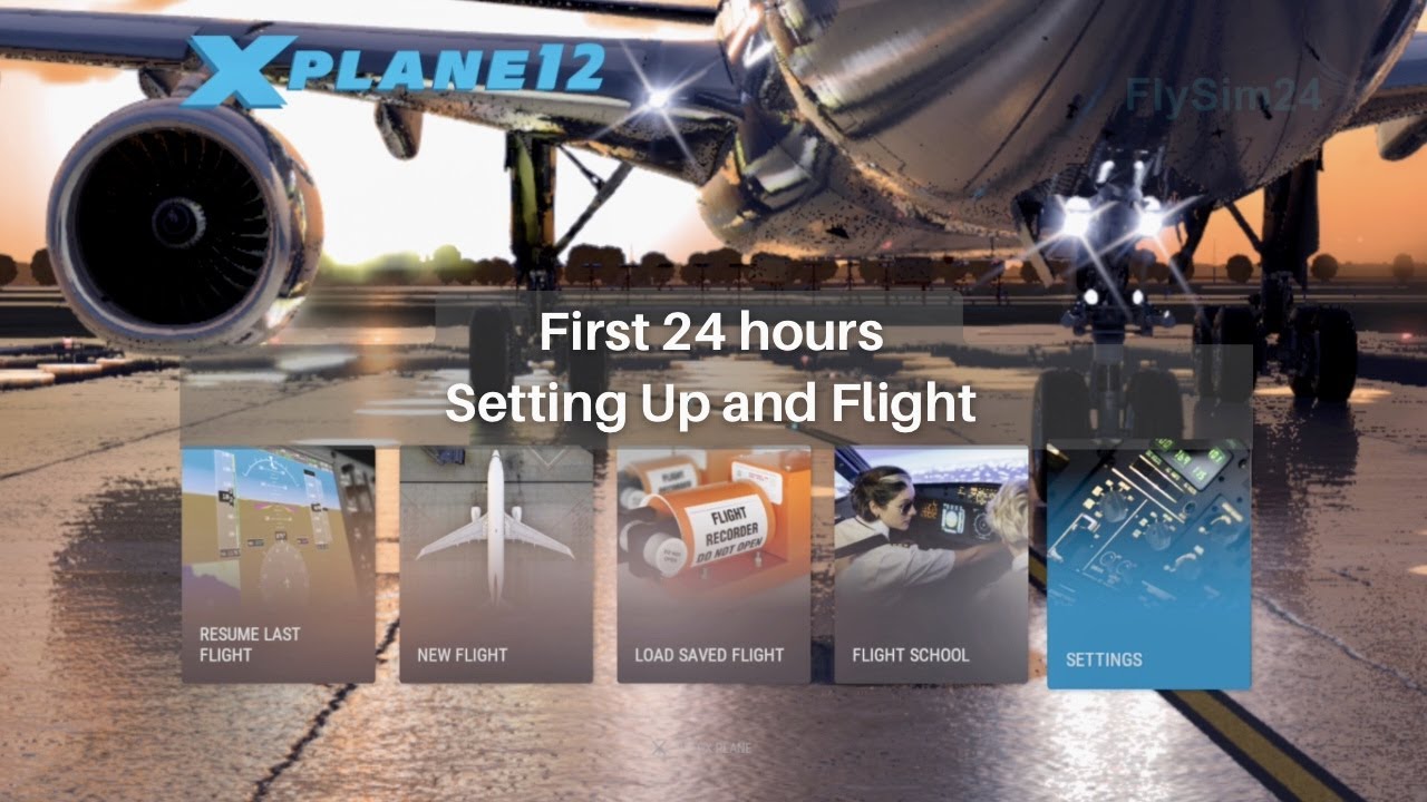 My First 24 hours with X-Plane 12 | Setting Up  & Flight