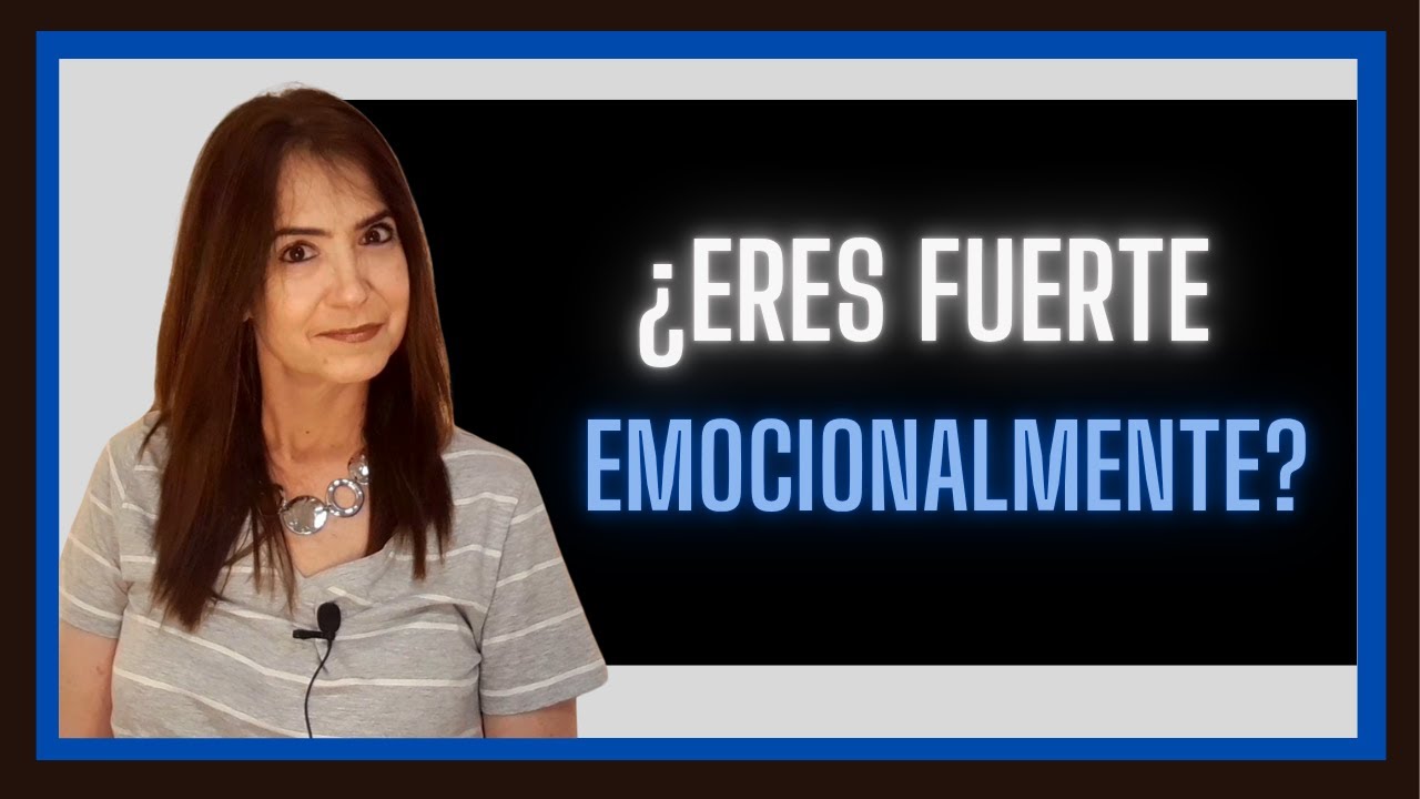 ASÍ ACTÚA LA GENTE EMOCIONALMENTE FUERTE. 10 CLAVES