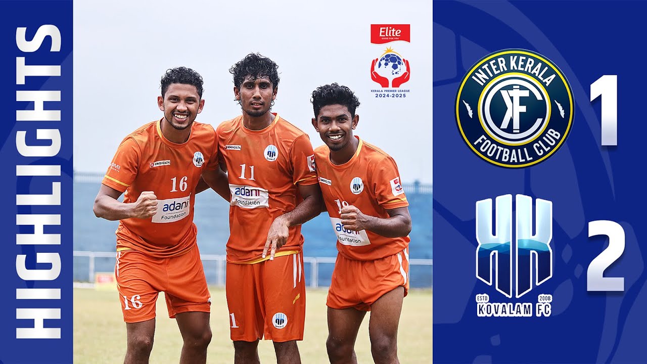 MATCH 77 | INTER KERALA FC vs KOVALAM FC | HIGHLIGHTS | ELITE KPL 2024 - 25