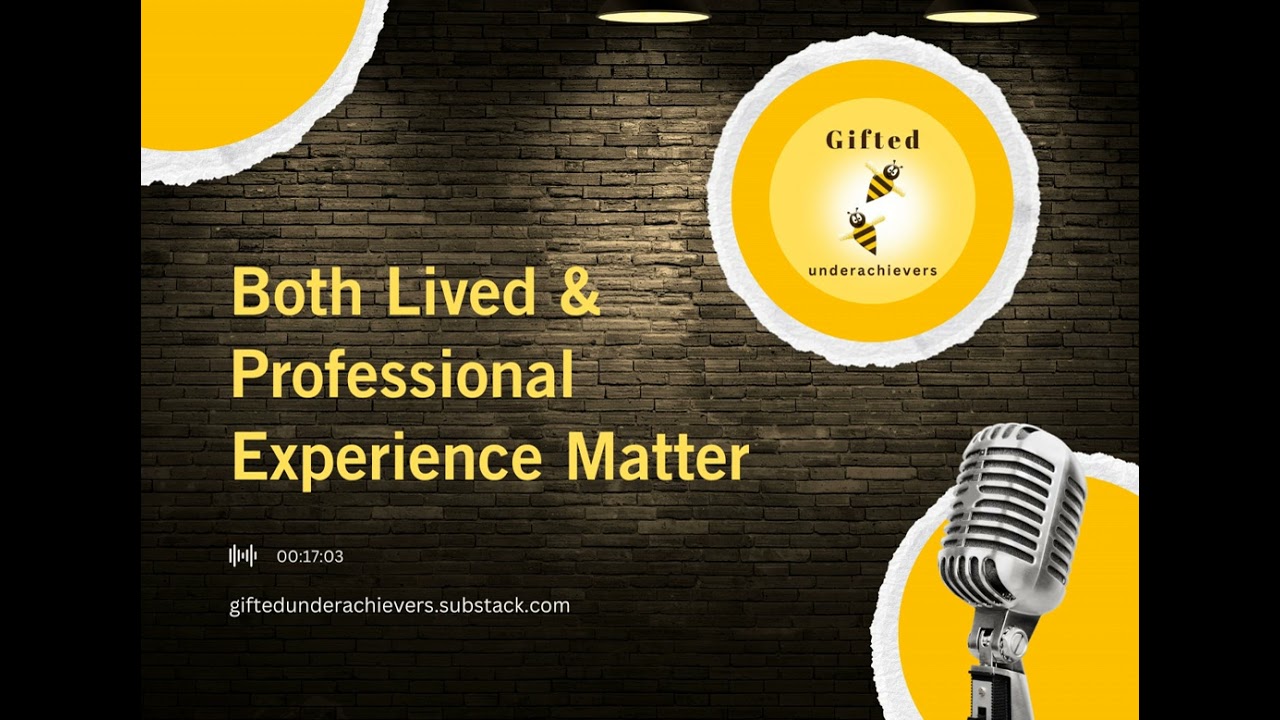 Both Lived and Professional Experience Matter