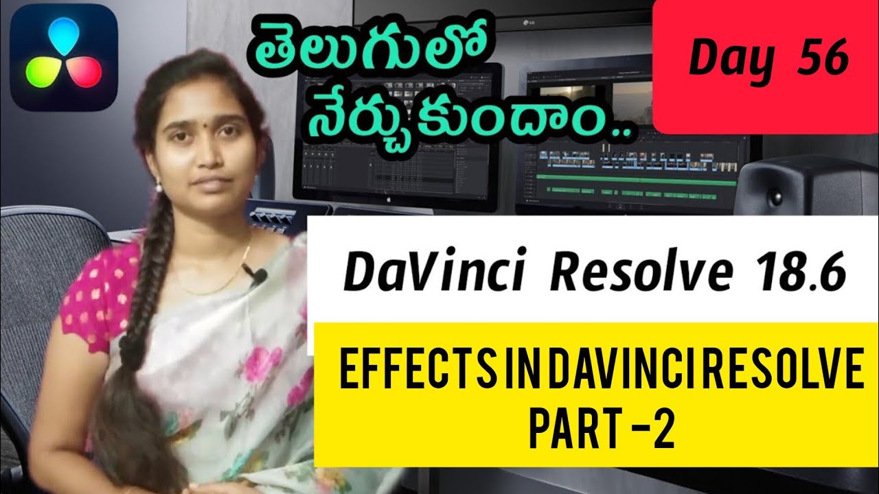 Effects in Davinci Resolve || PART -2 || Day 56 ||TejaswiEdits