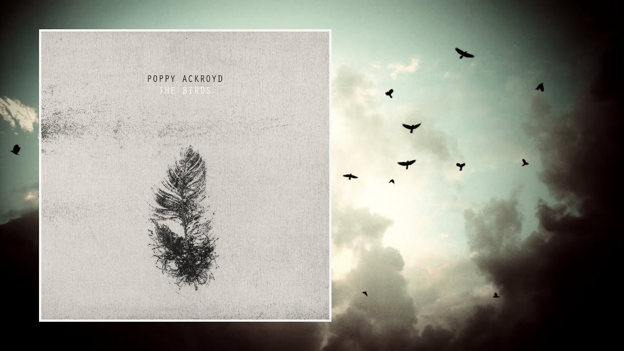 Poppy Ackroyd &mdash; The Birds [Full EP]