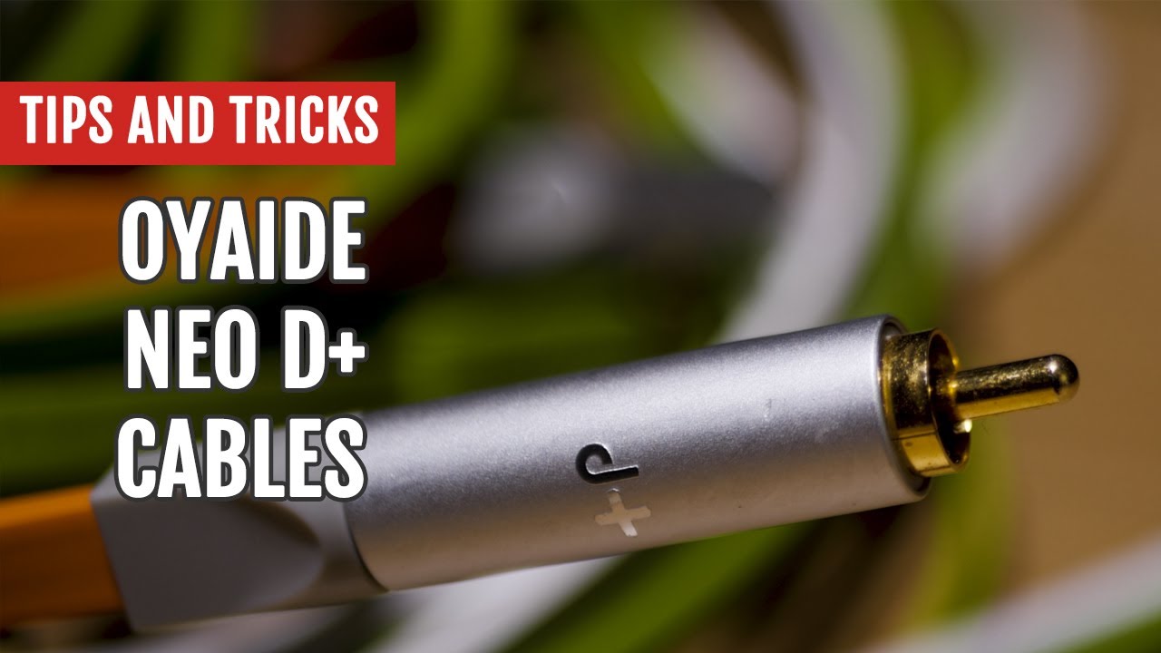 Oyaide Neo D+ Cables | Tips and Tricks