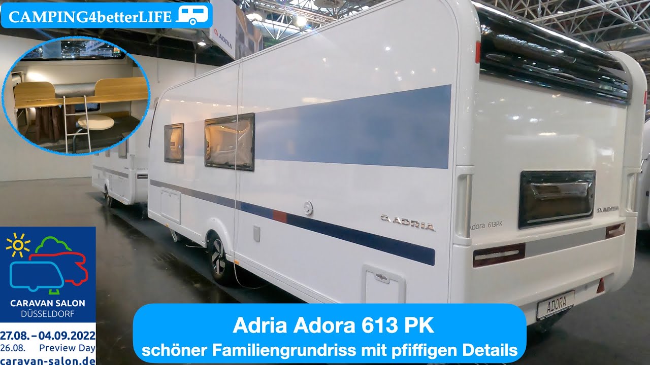 Caravan-Salon 2022: Adria Adora 613 PK Modell 2023 I schöner Familiengrundriss mit pfiffigen Details