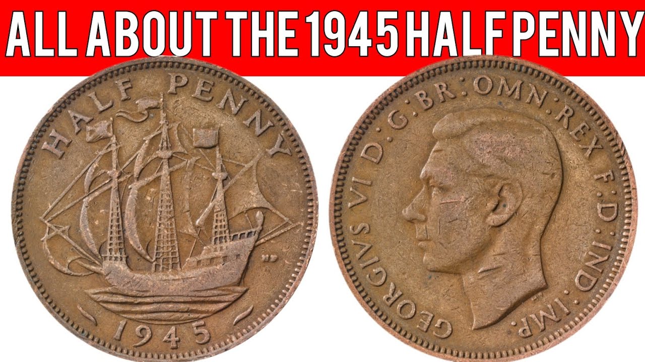 All About The 1945 Half Penny