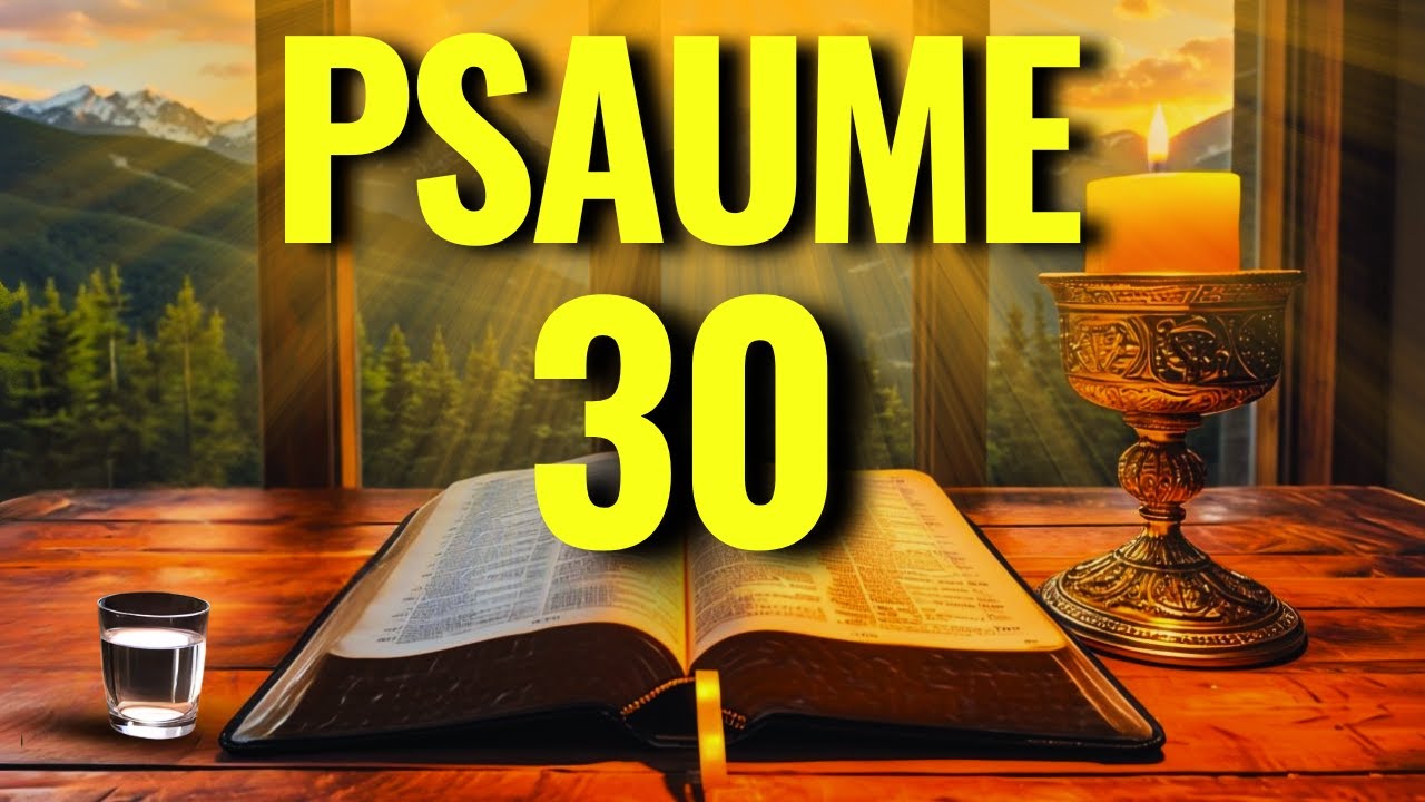 PRIÈRE DU MATIN – PSAUME 30 POUR PROTECTION, VICTOIRE ET MIRACLE DIVIN