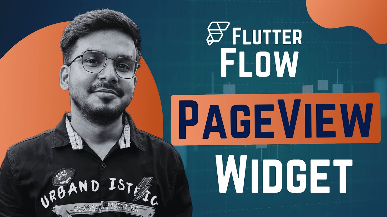 PageView Widget in FlutterFlow | Ahirlog
