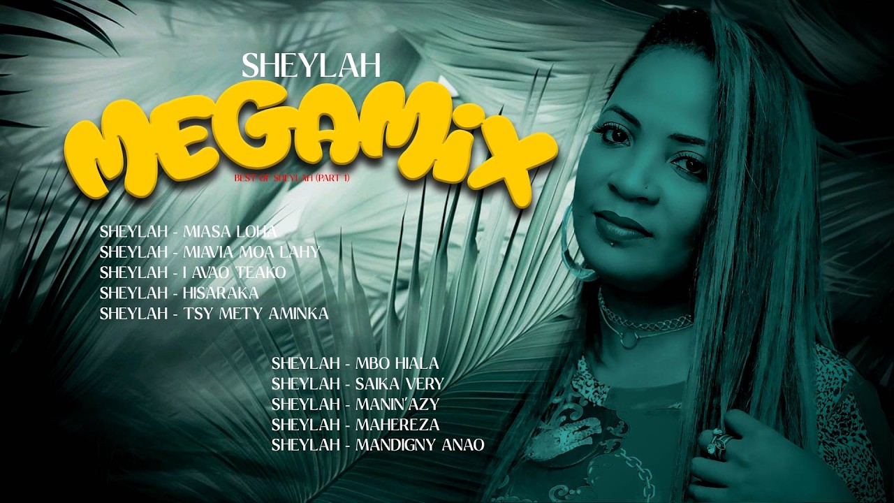 SHEYLAH : MEGAMIX Best Of Sheylah (Part 1)