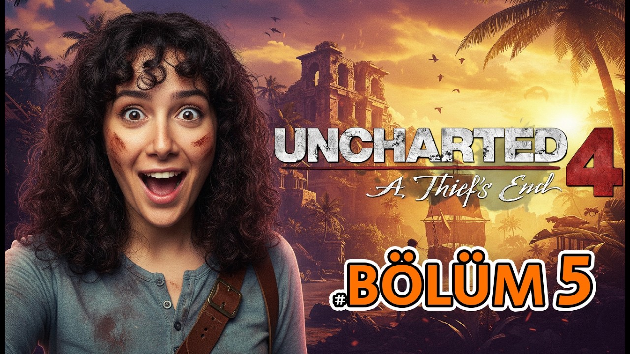 Uncharted: A Thief's End - 5.Bölüm (Türkçe Dublaj)