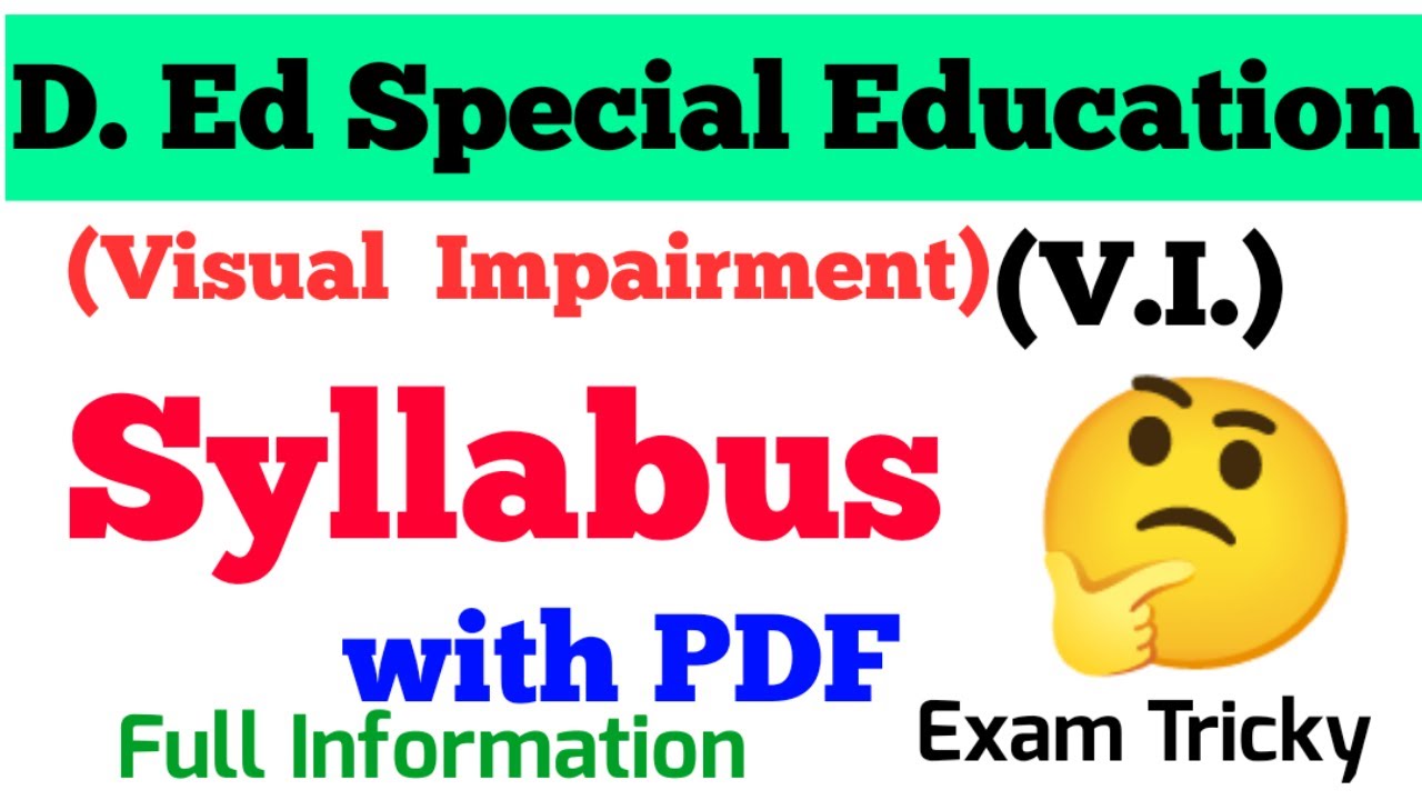 D.Ed SE (Visual Impairment) || Special education syllabus || D. Ed Special education VI syllabus