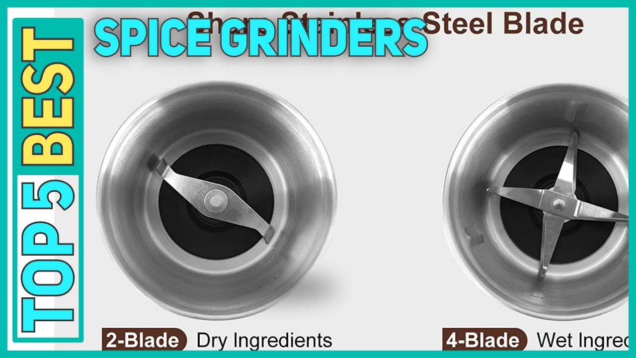 Best Spice Grinders in 2023 [Top 5 Best Spice Grinders]