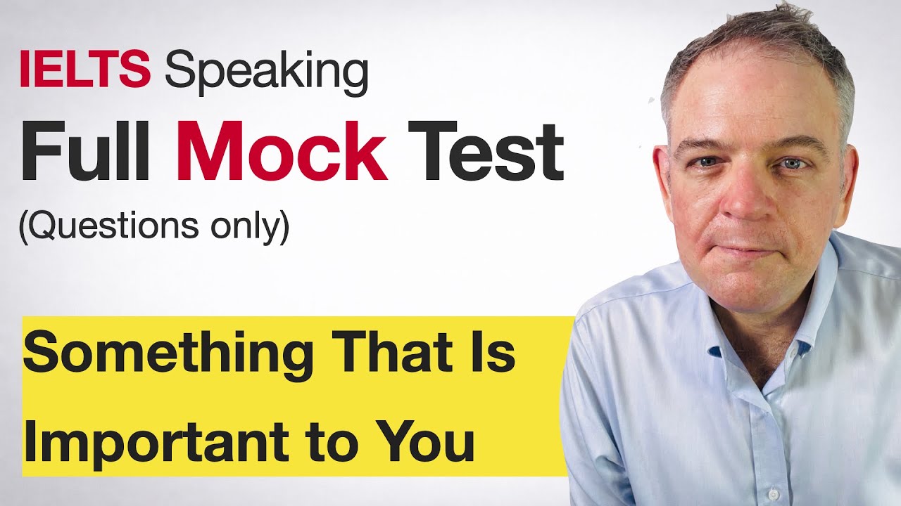Something That Is Important to You | IELTS Speaking Mock Test 62 | Questions