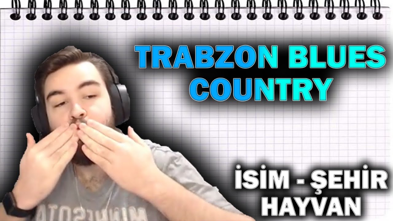TRABZON BLUES COUNTRY! | İsim Şehir #2