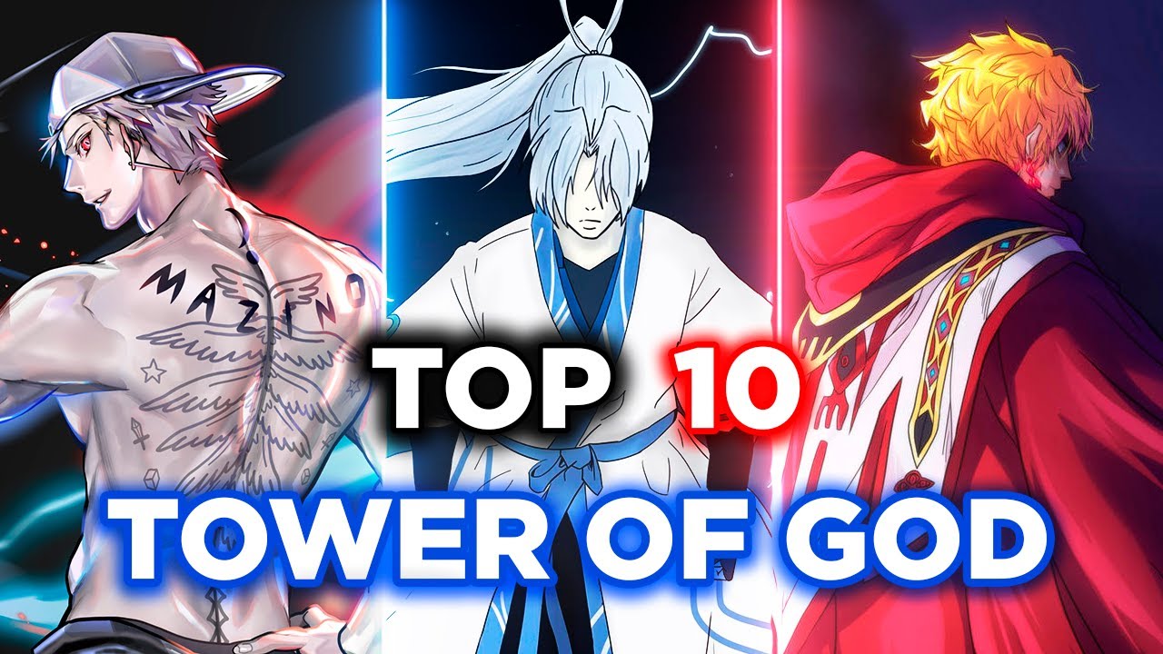 Top 10 Personajes MÁS PODEROSOS de Tower of God