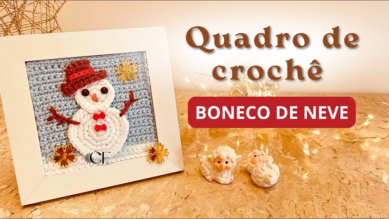 Como fazer mini quadro de crochê 10x10cm com boneco de neve | Decoração de Natal fácil