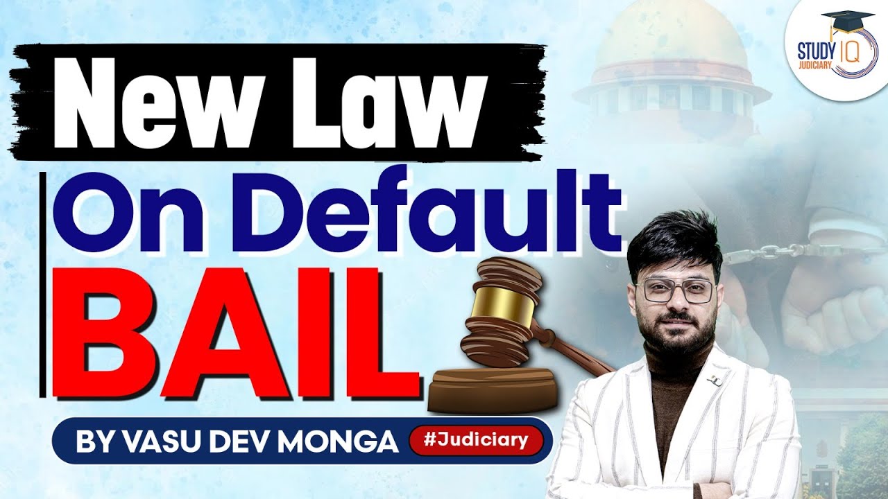 NEW LAW ON DEFAULT BAIL | POLICE CUSTODY | NEW CRIMINAL LAW | StudyIQ