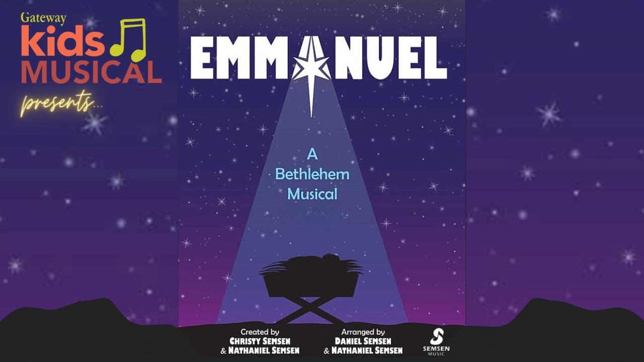 Emmanuel | Gateway Caledonia Christmas Musical - December 10th, 2023