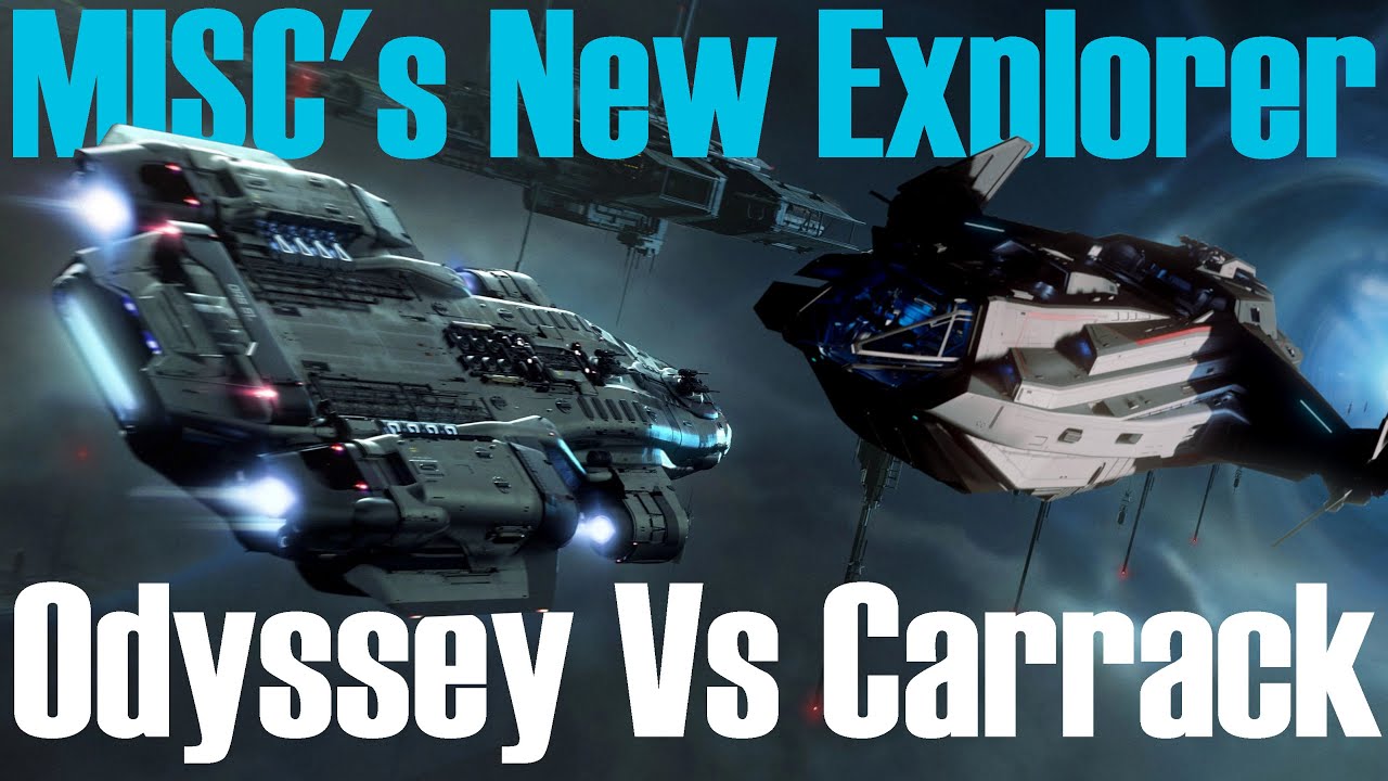 The most advanced explorer? | MISC Odyssey Thoughts and Carrack Comparison