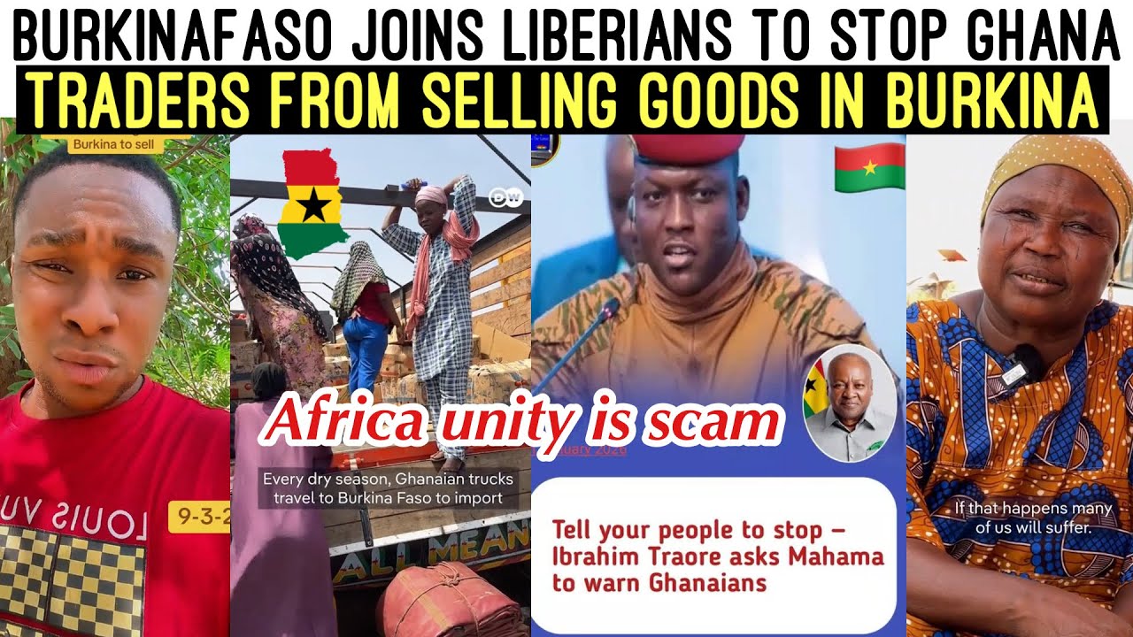 OMG‼️😱 BURKINAFASO JOINS LIBERIANS TO STOP GHANA🇬🇭TRADERS FROM SELLING GOODS IN BURKINA 