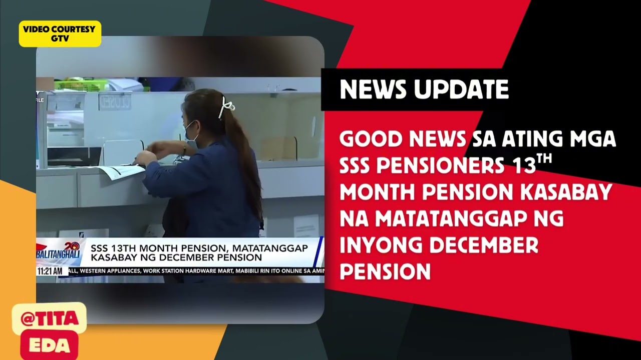 ⛔  SSS PENSIONERS ANG 13TH MONTH PENSION NYO AY KASABAY MATATANGGAO NG INYONG DECEMBER PENSION!