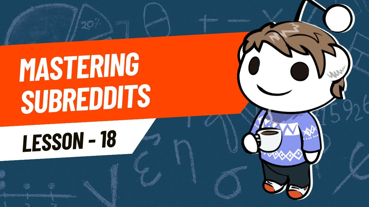 Lesson 18 Key Tips Before Creating Your Own SubReddit